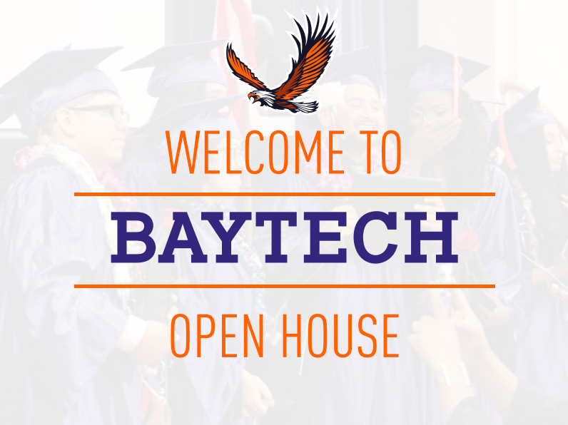 Welcome to BayTech Open House