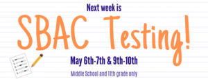 SBAC Testing Next Week