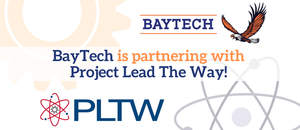 Project Lead The Way Comes to BayTech