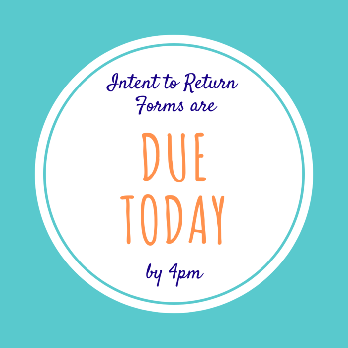 intent to return due today